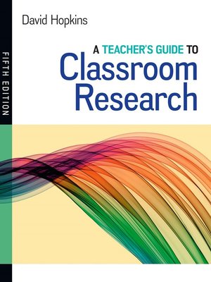 cover image of A Teacher's Guide to Classroom Research